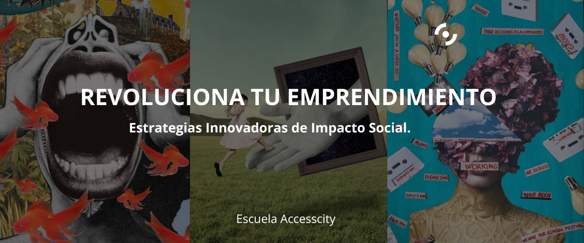 Revoluciona tu emprendimiento: Estrategias Innovadoras de Impacto Social.
