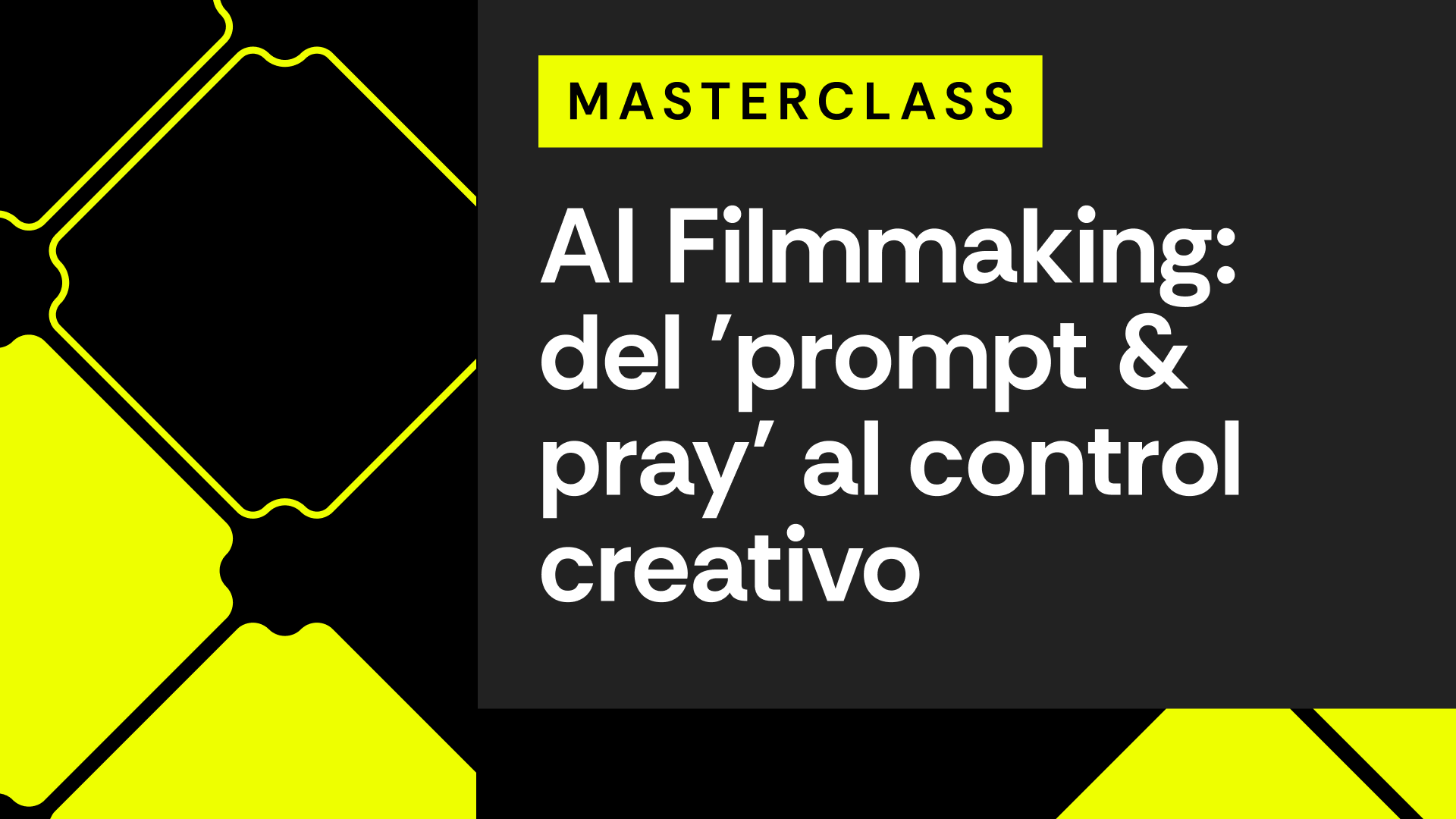 "AI FILMMAKING: DEL 'PROMPT & PRAY' AL CONTROL CREATIVO"