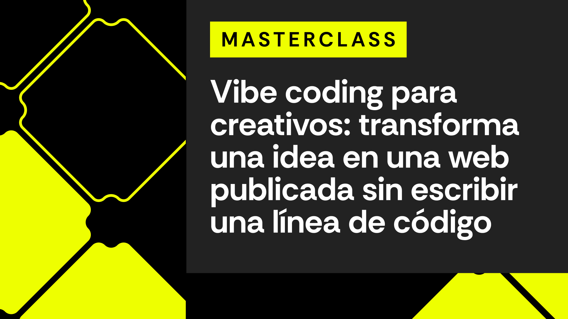 Vibe coding para creativos: transforma una idea en una web publicada sin escribir una línea de código