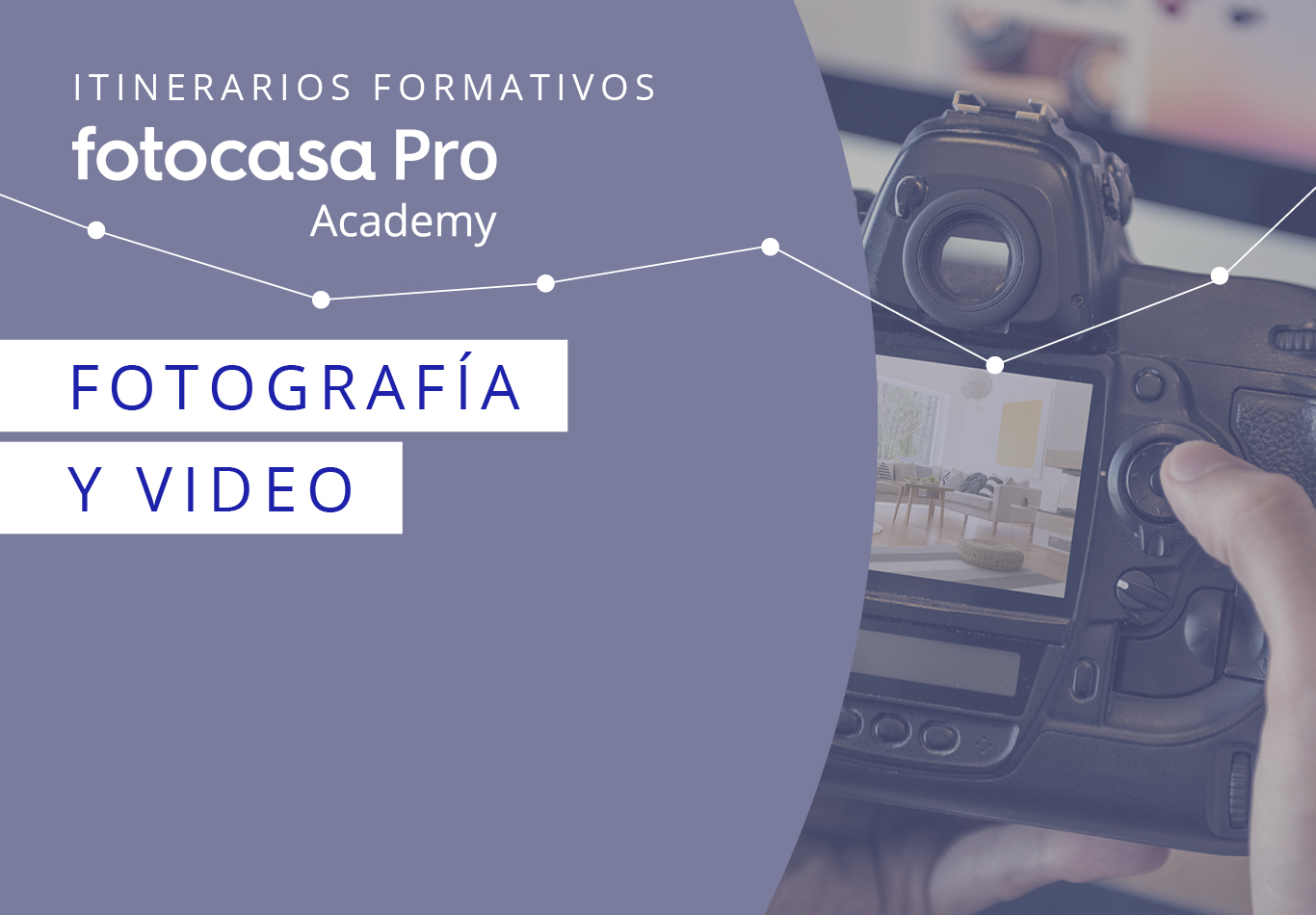Fotografía y Vídeo