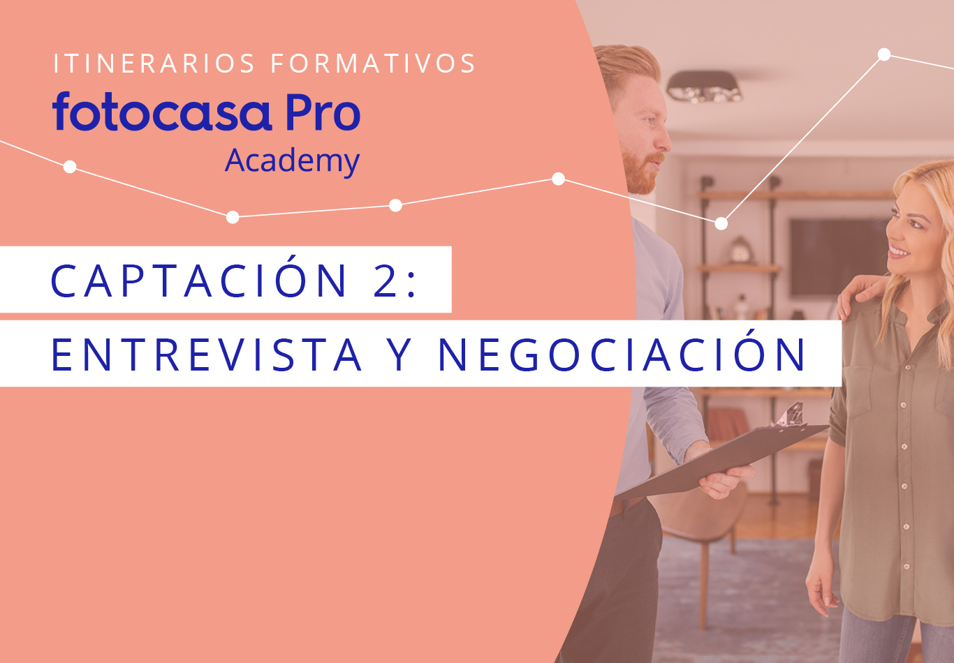 Captación 2: Entrevista y Negociación